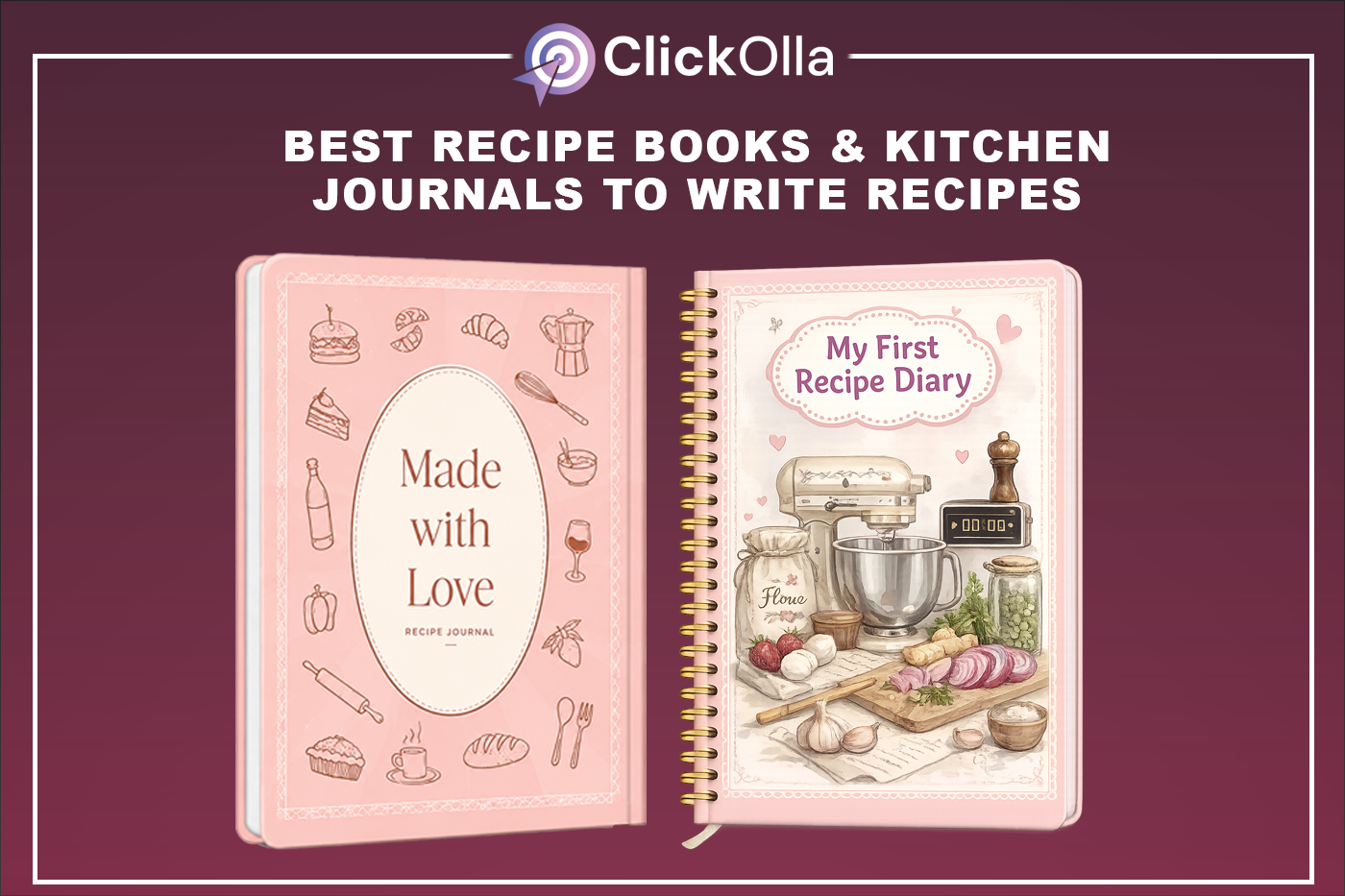 Best Recipe Books & Kitchen Journals to Write Recipes
