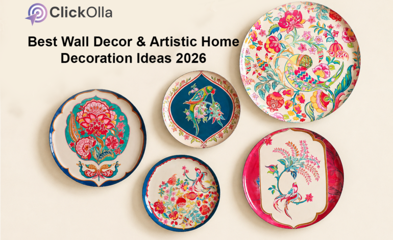 Best Wall Decor & Artistic Home Decoration Ideas 2026