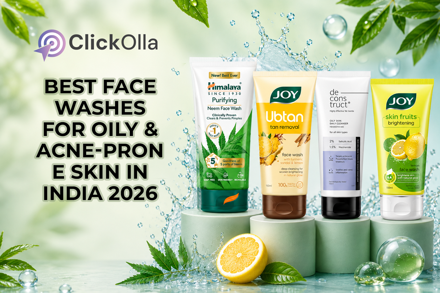 Best Face Washes for Oily & Acne-Prone Skin in India 2026