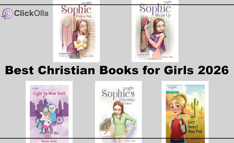 Best Christian Books for Girls 2026