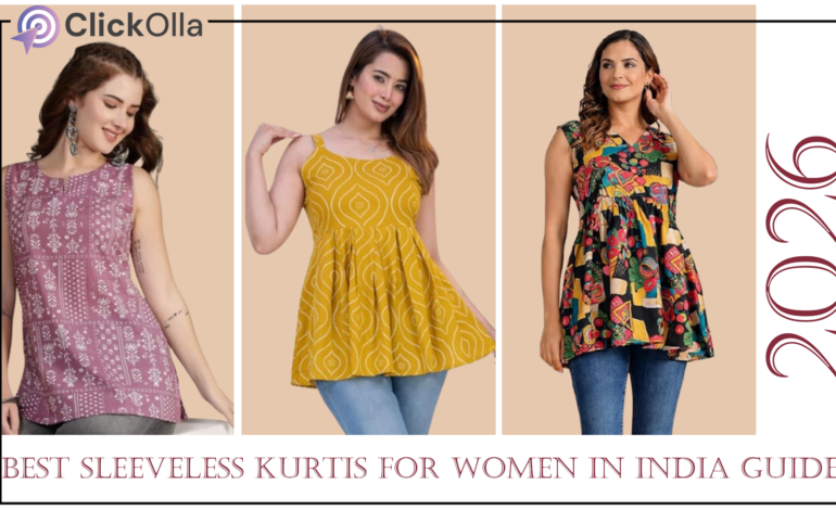 Best Sleeveless Kurtis for Women in India 2026 Guide