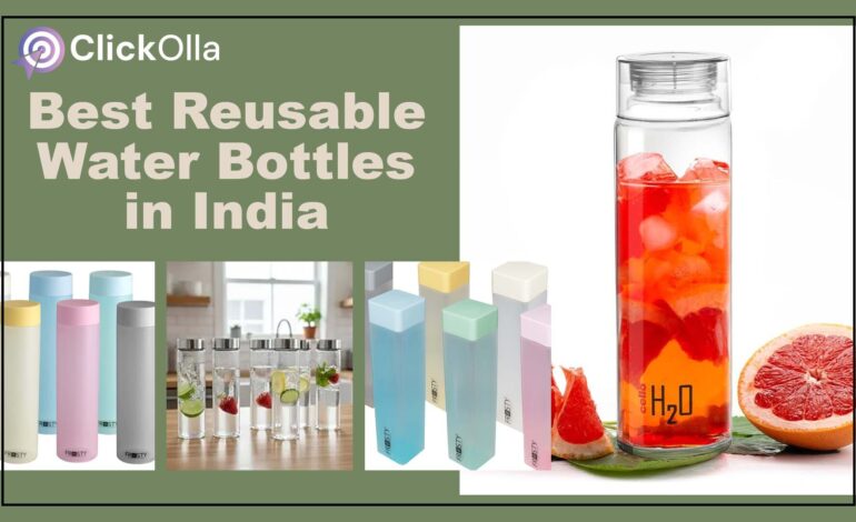 Best Reusable Water Bottles in India