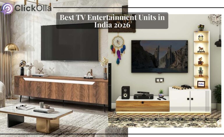 Best TV Entertainment Units in India 2026