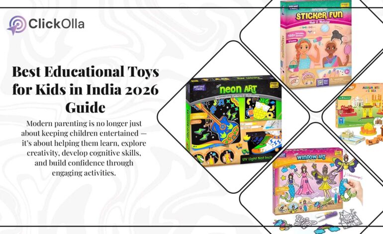 Best Educational Toys for Kids in India 2026 Guide