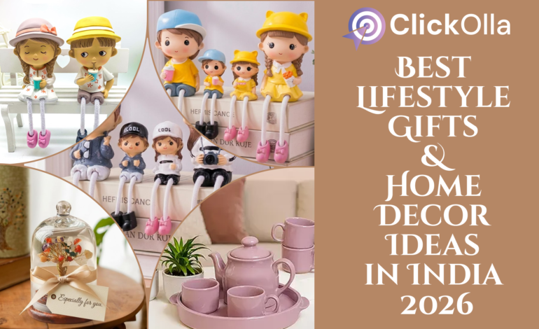 Best Lifestyle Gifts & Home Decor Ideas in India 2026