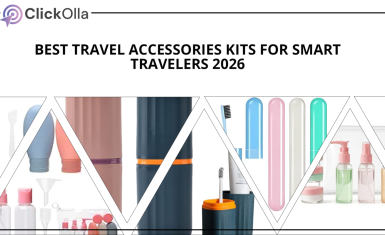 Best Travel Accessories Kits for Smart Travelers 2026