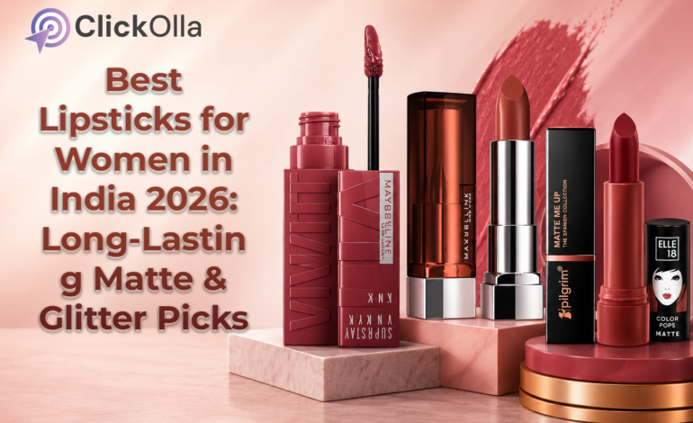 Best Lipsticks for Women in India 2026: Long-Lasting Matte & Glitter Picks