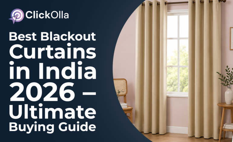 Best Blackout Curtains in India 2026 – Ultimate Buying Guide