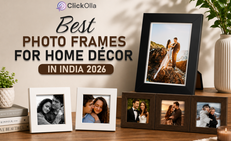 Best Photo Frames for Home Décor in India 2026