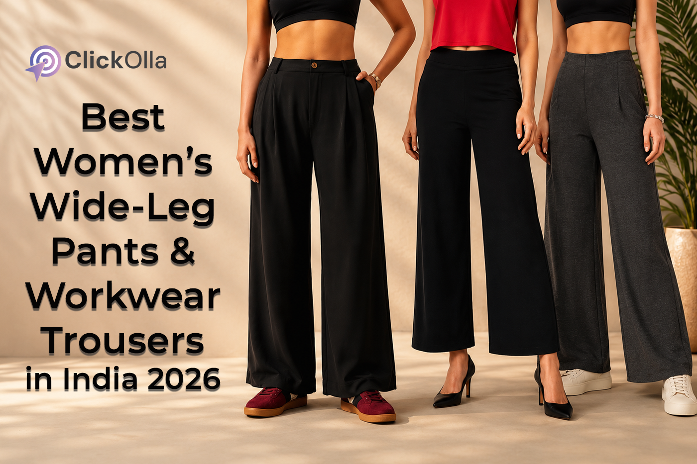 Best Women’s Wide-Leg Pants & Workwear Trousers in India 2026