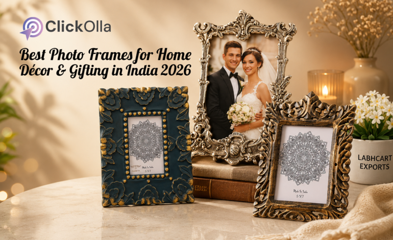 Best Photo Frames for Home Décor & Gifting in India 2026