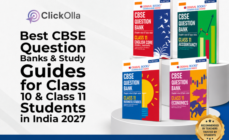 Best CBSE Question Banks & Study Guides for Class 10 & Class 11 Students in India 2027