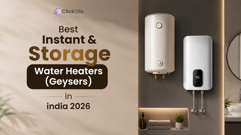 Best Instant & Storage Water Heaters (Geysers) in India 2026