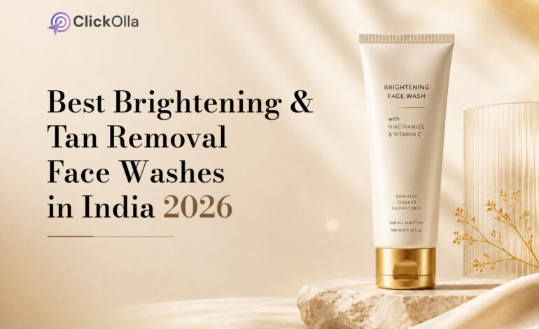 Best Brightening & Tan Removal Face Washes in India 2026