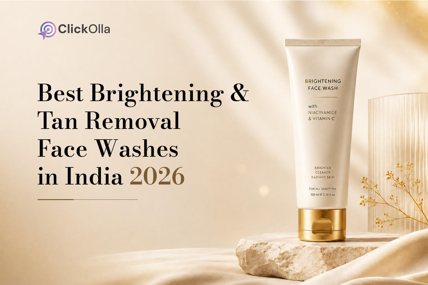 Best Brightening & Tan Removal Face Washes in India 2026