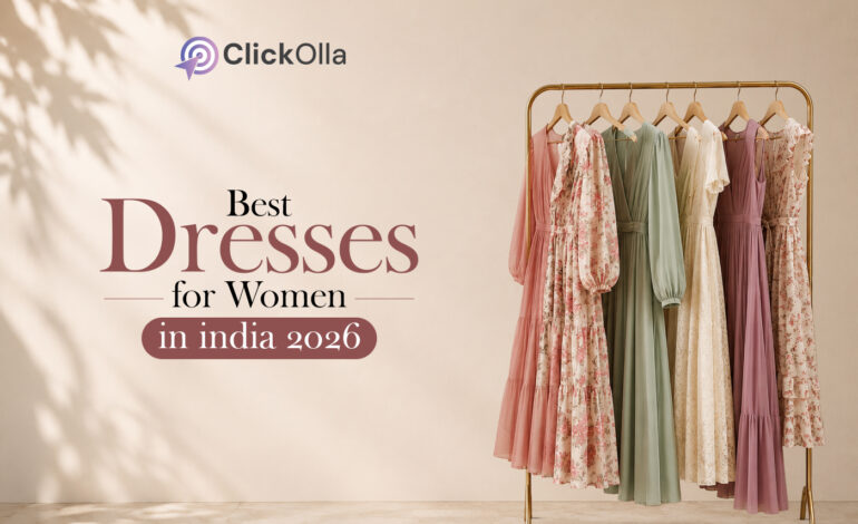 Best Dresses for Women in India 2026