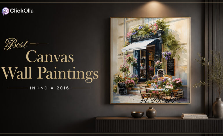 Best Canvas Wall Paintings in India 2026