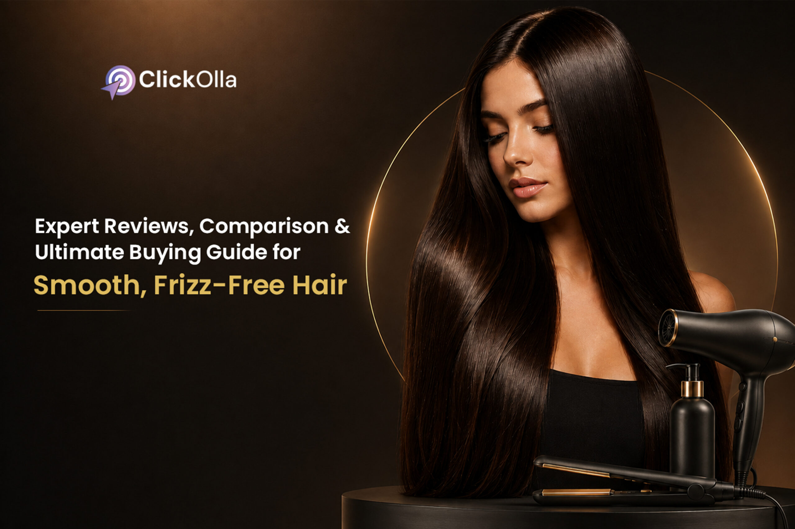 Expert Reviews, Comparison & Ultimate Buying Guide for Smooth, Frizz-Free Hair