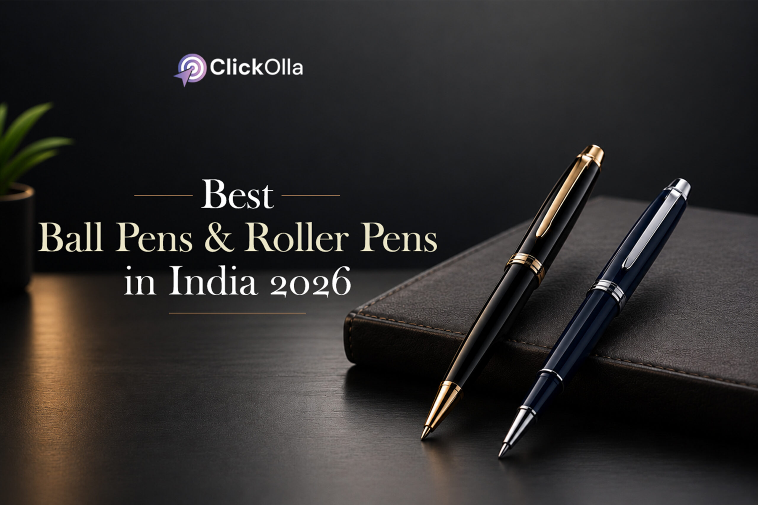 Best Ball Pens & Roller Pens in India (2026)