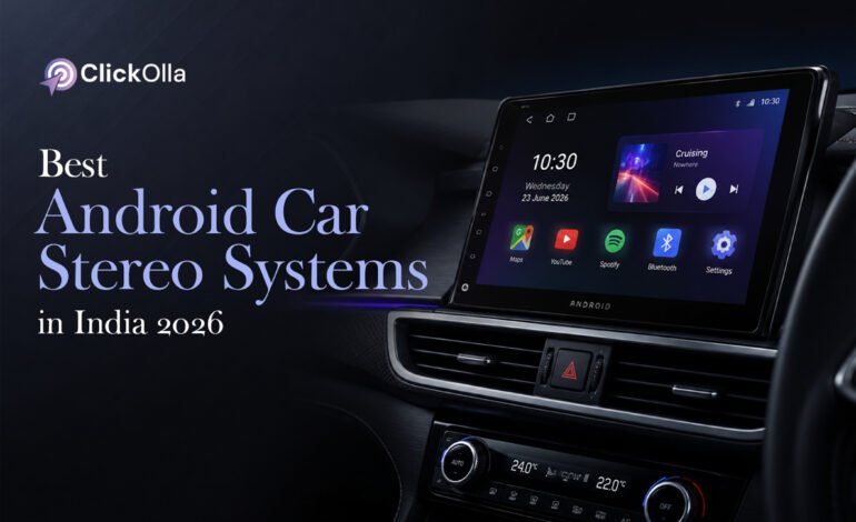 Best Android Car Stereo Systems in India (2026)