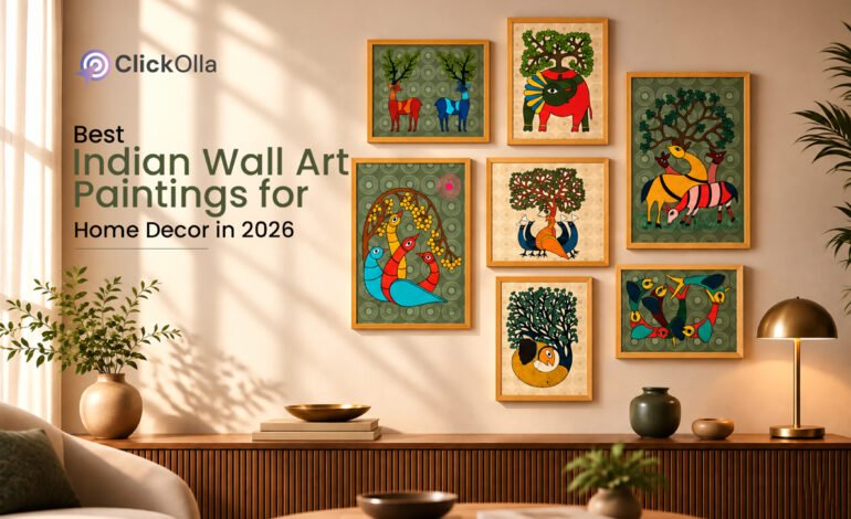 Best Indian Wall Art Paintings for Home Decor in 2026