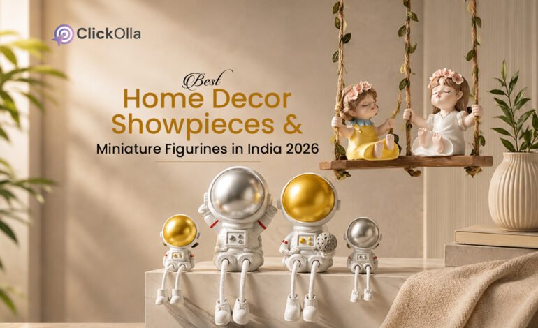 Best Home Decor Showpieces & Miniature Figurines in India (2026)