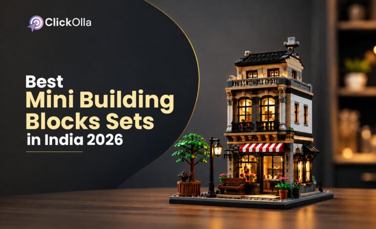 Best Mini Building Blocks Sets in India (2026)