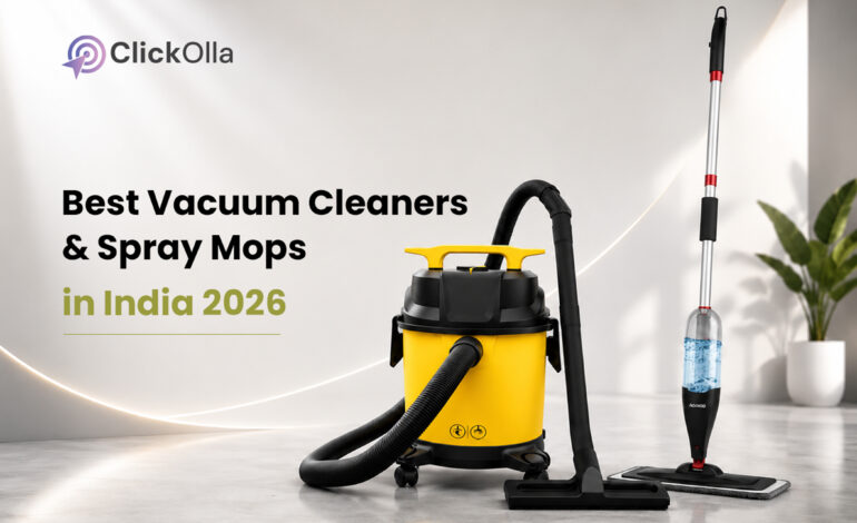 Best Vacuum Cleaners & Spray Mops in India 2026