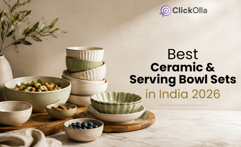 Best Ceramic & Serving Bowl Sets in India 2026