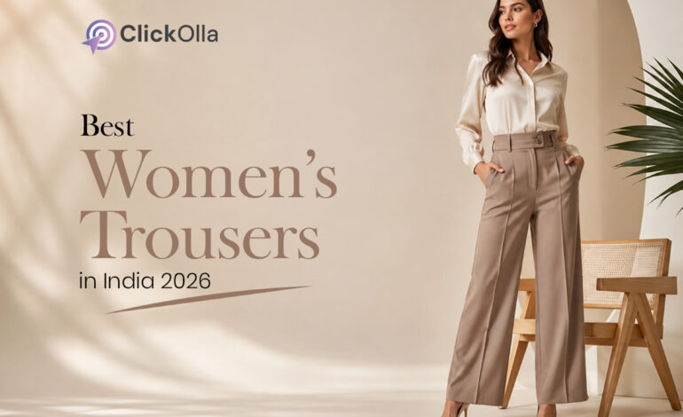 Best Women’s Trousers in India 2026