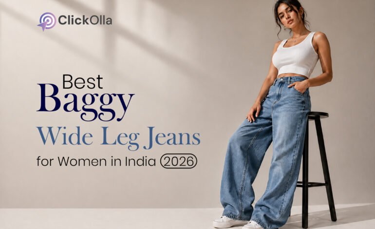 Best Baggy Wide Leg Jeans for Women in India (2026)