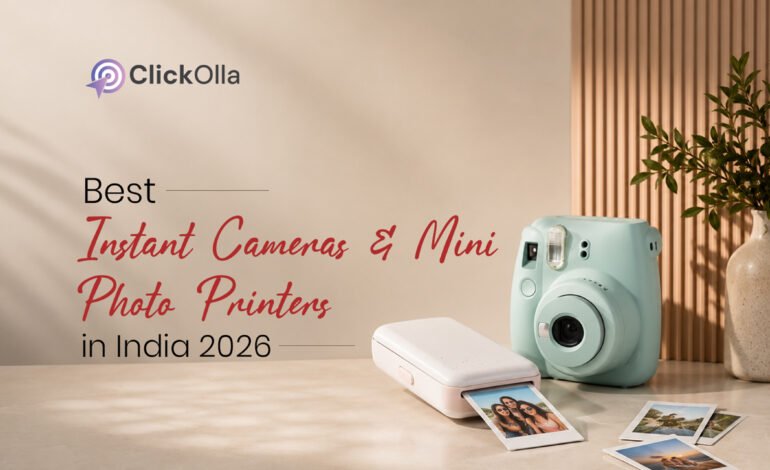 Best Instant Cameras & Mini Photo Printers in India (2026)